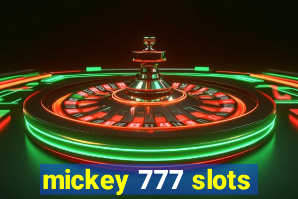 mickey 777 slots